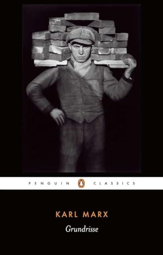 Imagen de archivo de Grundrisse: Foundations of the Critique of Political Economy (Penguin Classics) a la venta por Ergodebooks