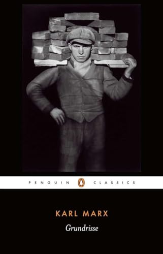 Stock image for Grundrisse: Foundations of the Critique of Political Economy (Penguin Classics) for sale by Ergodebooks