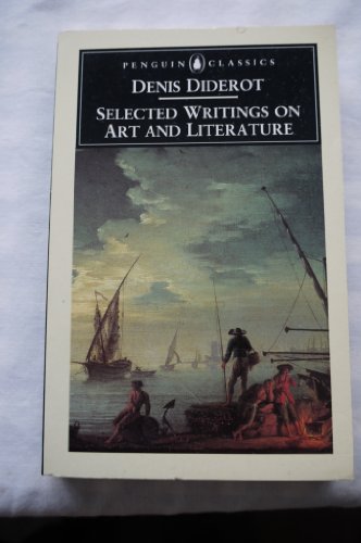Stock image for Diderot: Selected Writings on Art and Literature (Penguin Classics) for sale by Ergodebooks