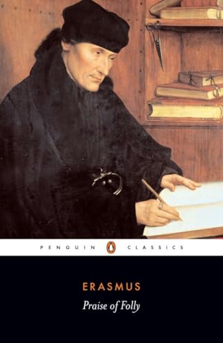 Beispielbild fr Praise of Folly and Letter to Maarten van Dorp (Penguin Classics) zum Verkauf von Off The Shelf
