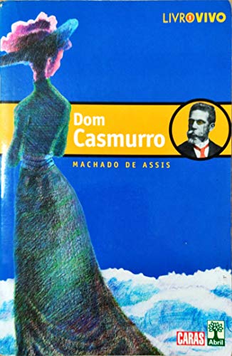 Dom Casmurro - Assis, Machado De