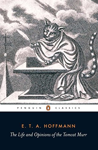 Beispielbild fr The Life and Opinions of the Tomcat Murr (Penguin Classics) zum Verkauf von BooksRun