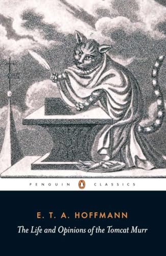 Stock image for The Life and Opinions of the Tomcat Murr (Penguin Classics) for sale by HPB-Diamond