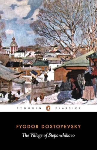 9780140446586: The Village of Stepanchikovo: And its Inhabitants: From the Notes of an Unknown