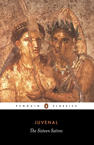 The Sixteen Satires (Penguin Classics) - JUVENAL