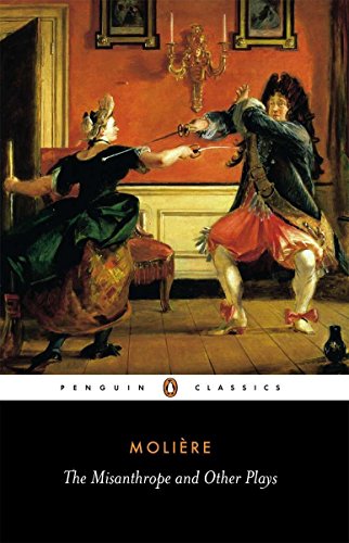 Stock image for The Misanthrope and Other Plays: A New Selection (Penguin Classics) for sale by Gulf Coast Books