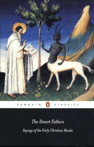 Beispielbild fr The Desert Fathers: Sayings of the Early Christian Monks (Penguin Classics) zum Verkauf von Lakeside Books
