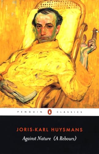 Stock image for Against Nature (A Rebours) (Penguin Classics) for sale by HPB-Diamond