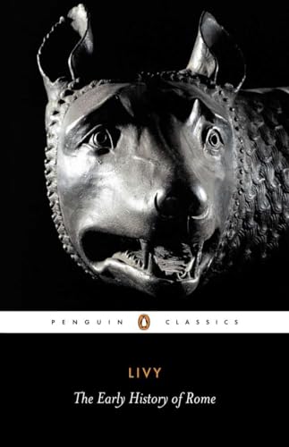 Beispielbild fr Livy: The Early History of Rome, Books I-V (Penguin Classics) zum Verkauf von BooksRun