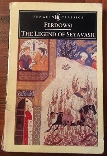 9780140448399: The Legend of Seyavash (Penguin Classics)