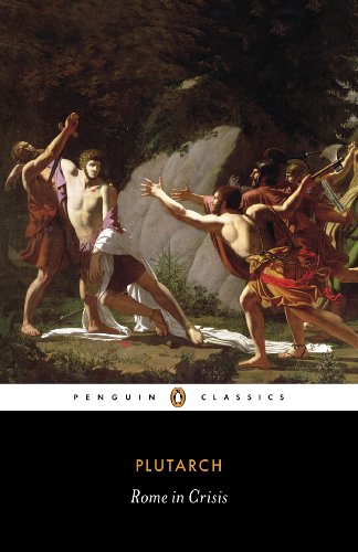 Rome in Crisis (Penguin Classics) (9780140449167) by Plutarch