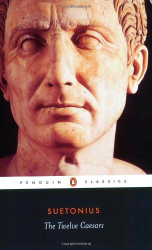 Stock image for The Twelve Caesars (Penguin Classics) for sale by Ergodebooks