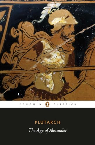 9780140449358: The Age of Alexander (Penguin Classics)