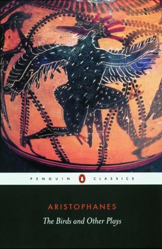 9780140449518: The Birds and Other Plays: The Knight, Peace, Wealth, the Birds, the Assemblywomen (Penguin Classics)