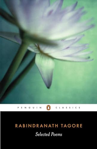 Stock image for Selected Poems of Rabindranath Tagore (Penguin Classics) for sale by HPB-Ruby