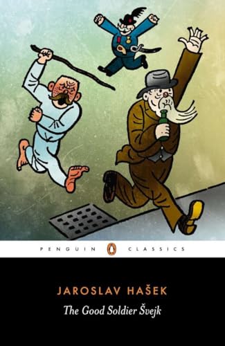 Imagen de archivo de The Good Soldier Svejk: and His Fortunes in the World War (Penguin Classics) a la venta por Solr Books