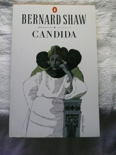 9780140450378: Candida: A Pleasant Play;Shaw, Bernard, Bernard Shaw Library.