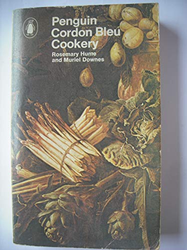 Penguin Cordon Bleu Cookery (9780140460971) by Hume, Rosemary; Downes, Muriel