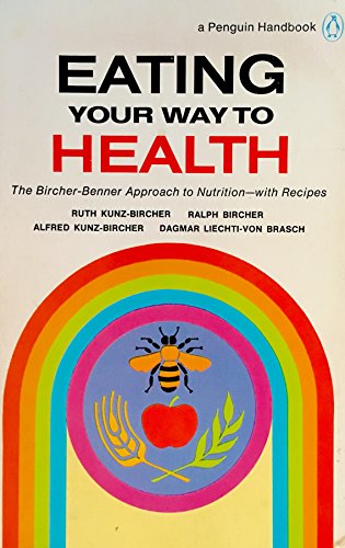 Stock image for Eating Your Way to Health for sale by Better World Books: West
