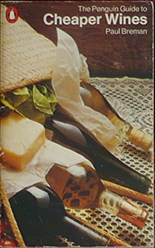 The Penguin guide to cheaper wines (Penguin handbooks) (9780140462449) by Paul Brenam