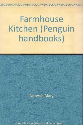 Farmhouse Kitchen (9780140462951) by Mary Norwak