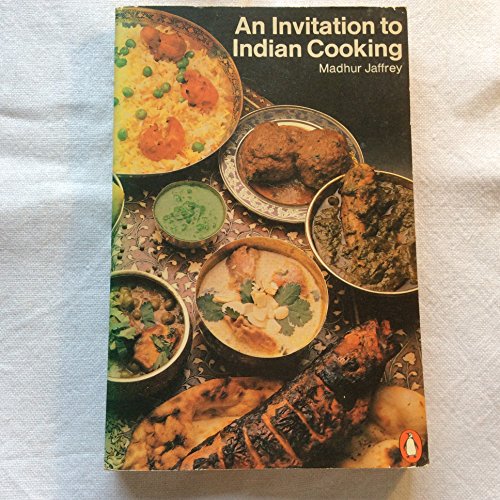 An Invitation to Indian Cooking (Penguin Handbooks) (9780140463064) by Madhur Jaffrey