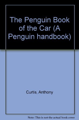 Beispielbild fr The Penguin Book of the Car (A Penguin handbook) zum Verkauf von AwesomeBooks