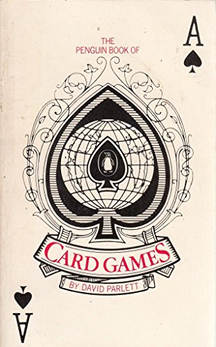 Stock image for The Penguin Book of Card Games (Penguin Handbooks) for sale by AwesomeBooks