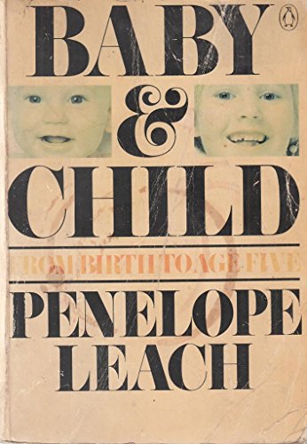Beispielbild fr Baby & Child - From Birth to Age Five Years zum Verkauf von Wonder Book