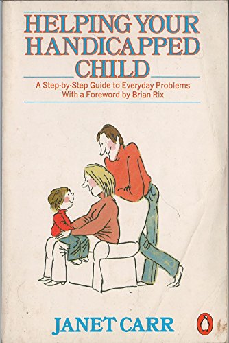 Helping Your Handicapped Child (9780140464153) by Carr, Janet