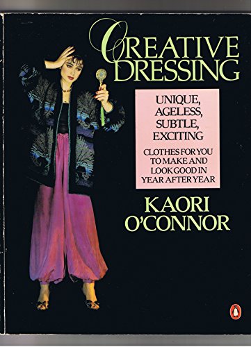 9780140464375: Creative Dressing: Unique Collection of Top Designer Looks That You Can Make Yourself (Penguin Handbooks)