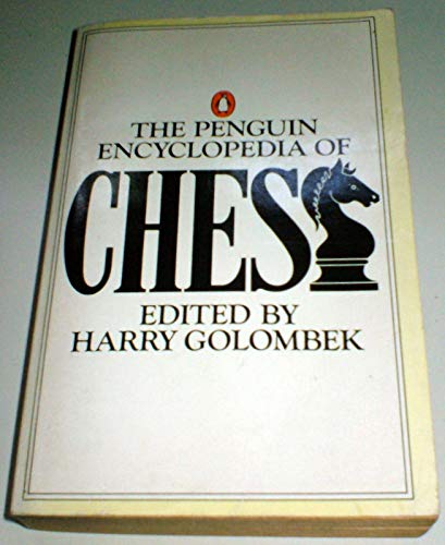 Stock image for The Penguin Encyclopedia of Chess (Penguin Handbooks) for sale by WorldofBooks