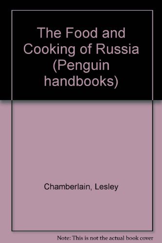 Beispielbild fr Food and Cooking of Russia zum Verkauf von Better World Books