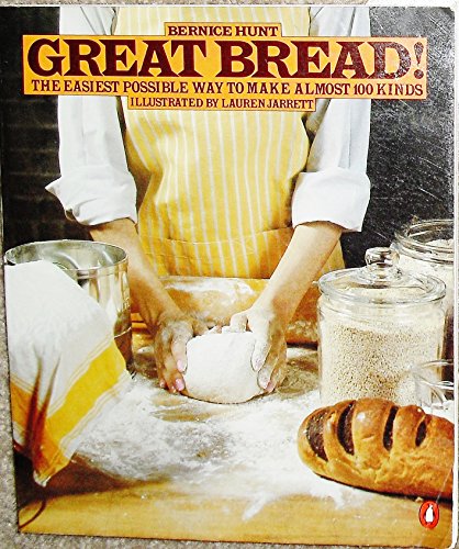 Beispielbild fr Great Bread!: The Easiest (Penguin Handbook) zum Verkauf von Wonder Book