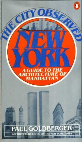 9780140464955: The City Observed: New York - Guide to the Architecture of Manhattan (Penguin Handbooks)