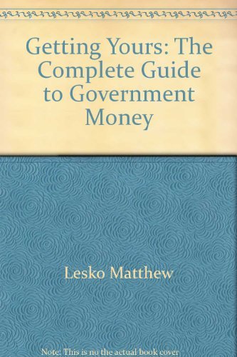 9780140465105: Getting Yours: The Complete Guide to Government Money