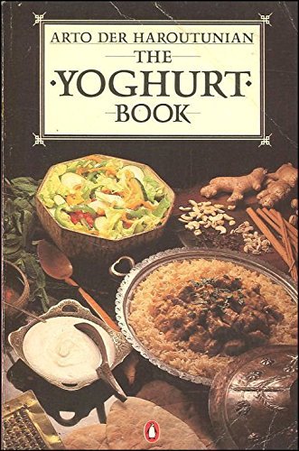 Beispielbild fr The Yoghurt Book: Food of the Gods zum Verkauf von WorldofBooks