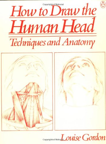 Stock image for How to Draw the Human Head: Techniques and Anatomy for sale by SecondSale