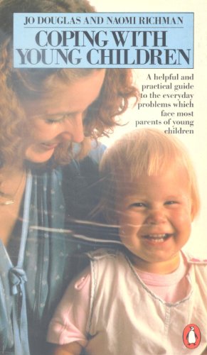 Stock image for Coping with Young Children: A Handbook of Daily Management For Parents of Young Children for sale by WorldofBooks