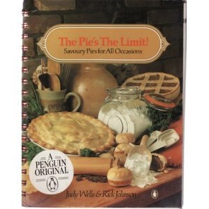 Stock image for The Pies the Limit: Savoury Pies For All Occasions for sale by Zoom Books Company