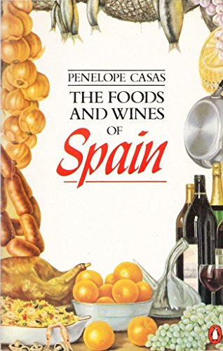 9780140466652: The Foods And Wines of Spain