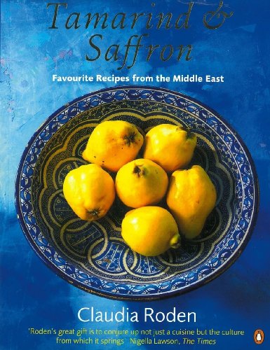 Stock image for Tamarind and Saffron: Favourite Recipes From The Middle East for sale by Zoom Books Company