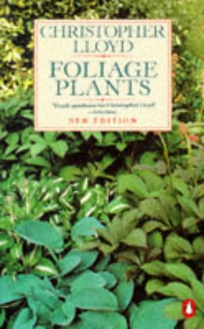 9780140466973: Foliage Plants: New and Revised Edition (Penguin gardening)