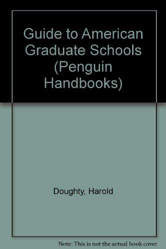 Guide to American Grad Schools: Fifth Revised Edition (9780140467253) by Livesey, Herbert B.; Doughty, Harold R.