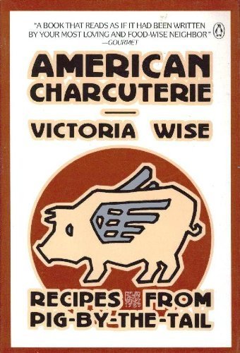 Beispielbild fr American Charcuterie: Recipes from Pig-By-the-Tail zum Verkauf von SecondSale