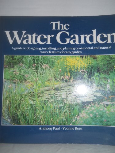 Stock image for The Water Garden for sale by Terrace Horticultural Books