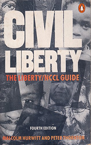 Beispielbild fr Civil Liberty : The Liberty/NCCL Guide zum Verkauf von AwesomeBooks