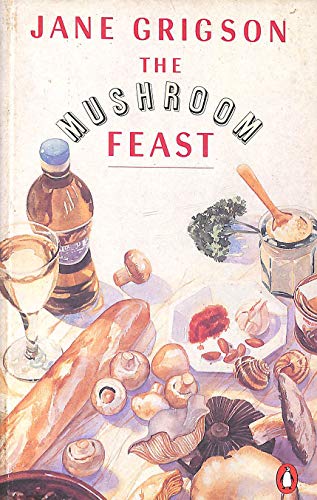 9780140467932: The Mushroom Feast (Cookery Library)