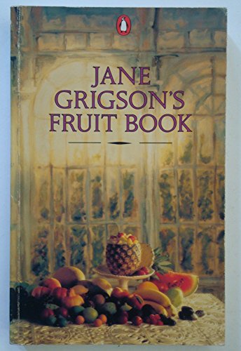 9780140467956: Jane Grigson's Fruit Book