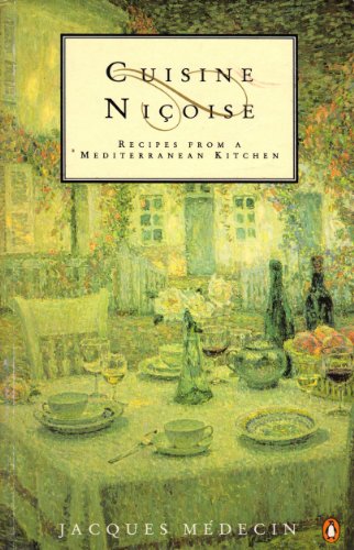 Stock image for Cuisine Nicoise: Recipies from a Mediterranean Kitchen (Cookery Library) for sale by Ergodebooks